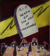 Death Of The Art of Conversation